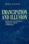 Emancipation and Illusion - Marie (University of Western Ontario) Fleming - 9780271025629