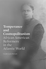 Temperance and Cosmopolitanism - CAROLE LYNN (ASSOCIATE PROFESSOR,  Brock University) Stewart - 9780271082035