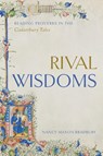 Rival Wisdoms - Nancy Mason (Smith College) Bradbury - 9780271096896