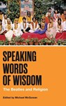 Speaking Words of Wisdom - MCGOWAN,  Michael (Florida Southwestern State College) - 9780271097299