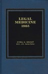 Legal Medicine 1985 - Cyril H. Wecht - 9780275901820