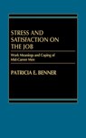Stress and Satisfaction on the Job - Patricia Benner - 9780275911270