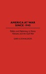 America at War Since - DONALDSON,  Gary A. - 9780275955557