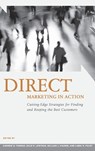 Direct Marketing in Action - Andrew R. Thomas ; Dale M. Lewison ; William J. Hauser ; Linda M. Orr - 9780275992231