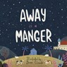 Away in a Manger -  - 9780281081219