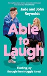 Able to Laugh - Jade and John Reynolds - 9780281089819