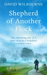 Shepherd of Another Flock - David Wilbourne - 9780283072703