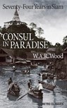 Consul in Paradise - W. A. R. Wood - 9780285643697