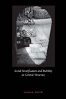 Social Stratification and Mobility in Central Veracruz - Hugo G. Nutini - 9780292719491