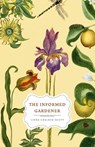 The Informed Gardener - Linda (Assoc. Professor Chalker-Scott - 9780295987903