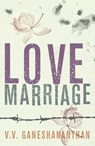 Love Marriage - V.V. Ganeshananthan - 9780297855644