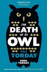 The Death of an Owl - Paul Torday ; Piers Torday - 9780297867524