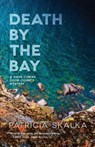 Death by the Bay - Patricia Skalka - 9780299323141