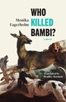 Who Killed Bambi? - Monika Fagerholm - 9780299355944