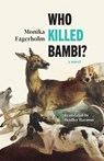 Who Killed Bambi? - Monika Fagerholm - 9780299355944