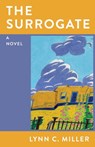 The Surrogate - Lynn C. Miller - 9780299356644