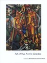 Art of the Avant-Gardes - Paul Wood ; Steve Edwards - 9780300102307