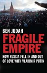 Fragile Empire - Ben Judah - 9780300185256