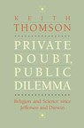 Private Doubt, Public Dilemma - Keith Stewart Thomson - 9780300203677