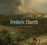 Frederic Church - Kenneth John Myers ; Kevin J. Avery ; Gerald L. Carr ; Mercedes Volait - 9780300218435