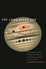 The Long Space Age - Alexander MacDonald - 9780300227888