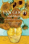 Van Gogh and Music - Natascha Veldhorst - 9780300228335