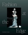 Fashion at the Edge - Caroline Evans - 9780300270952