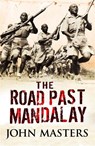 The Road Past Mandalay - John Masters - 9780304361571
