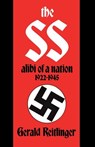 The SS: Alibi of a Nation, 1922-1945 - Gerald Reitlinger - 9780306803512