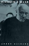 Picasso's Mask - Andre Malraux - 9780306806292