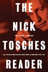The Nick Tosches Reader - TOSCHES,  Nick - 9780306809699