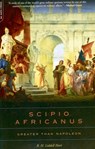 Scipio Africanus - Basil Henry Liddell Hart ; B. H. Liddell Hart - 9780306813634