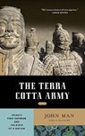 Terra Cotta Army: China's First Emperor and the Birth of a Nation - John Man - 9780306818400