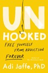 Unhooked - Adi Jaffe PhD ; Adi Jaffe Phd - 9780306833465