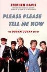 Please Please Tell Me Now - Stephen Davis - 9780306846083