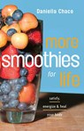 More Smoothies for Life - Daniella Chace - 9780307351364