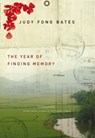 The Year of Finding Memory - Judy Fong Bates - 9780307374288