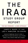 The Iraq Study Group Report - The Iraq Study Group ; Lee H. Hamilton ; James A. Baker III - 9780307386816