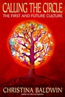 Calling the Circle - Christina Baldwin - 9780307418593