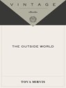 The Outside World - Tova Mirvis - 9780307429124