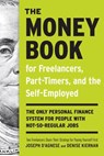 The Money Book for Freelancers, Part-Timers, and the Self-Employed - Joseph D'Agnese ; Denise Kiernan - 9780307453679