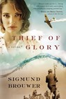 Thief of Glory - Sigmund Brouwer - 9780307459244