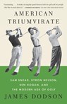 American Triumvirate - James Dodson - 9780307473554