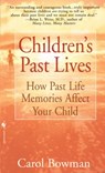 Children's Past Lives - Carol Bowman - 9780307482785