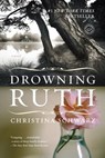 Drowning Ruth - Christina Schwarz - 9780307484055