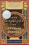 The Kidnapping of Edgardo Mortara - David I. Kertzer - 9780307486714