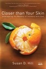 Closer Than Your Skin - Susan D. Hill - 9780307499110