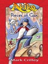 Akiko: Pieces of Gax - Mark Crilley - 9780307510785