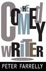 The Comedy Writer - Peter Farrelly - 9780307517999