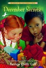 December Secrets - Patricia Reilly Giff - 9780307520029